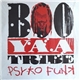 Boo Yaa Tribe - Psy-ko Funk